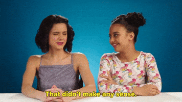 That Didn't Make Any Sense