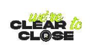Real Estate Clear To Close Sticker by PAK Home Realty