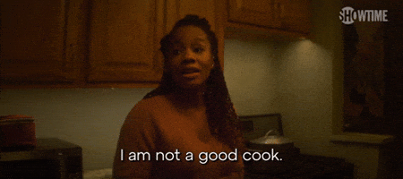 I Am Not A Good Cook