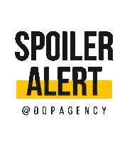 Spoiler Alert Teaser Sticker by Oopa Agency