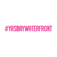 YasBayWaterfront ybw yasbay yasbaywaterfront yasbayuae Sticker