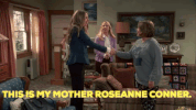 this is my mother roseanne GIF by Roseanne
