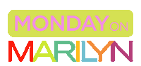 monday on marilyn Sticker by The Marilyn Denis Show