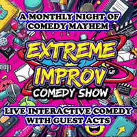 Comedy Show Improvisation GIF by Extreme Improv