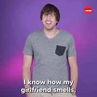 How My Girlfriend Smells