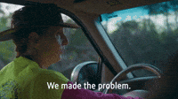 We Made the Problem