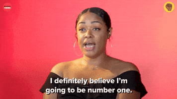 I Definitely Believe I Am Going To Be Number One