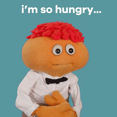 I'm so hungry