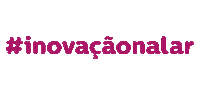 Inovacao Sticker by Lar Paraguay Oficial