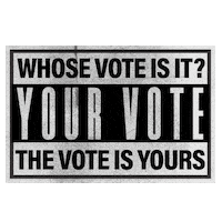 Text gif. Fashioned in the style of a parental advisory warning. Text, "Whose vote is it? Your vote, The vote is yours."