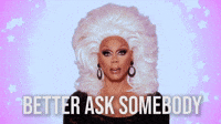 Better Ask Somebody