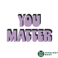 You Matter Mental Health GIF by Theology Made