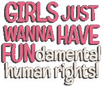 Girls Just Wanna Have Fun Sticker