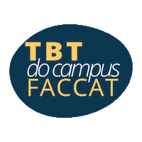 faccattaquara tbt faccat campusfaccat faccattaquara Sticker