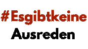 Ausreden Keineausreden Sticker by SandraFencl