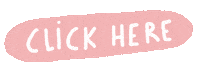 Text Click Here Sticker by Sara Maese