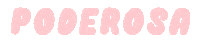 latina poder Sticker by Latinas Poderosas