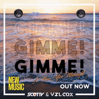 djscotty scotty gimme wilcox gimmegimmegimme GIF