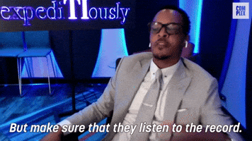 Make Sure They Listen To The Record 