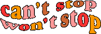 Cant Stop Wont Stop Sticker