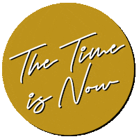 The Time Is Now Sticker