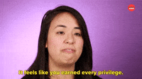 You Earned Every Privilege