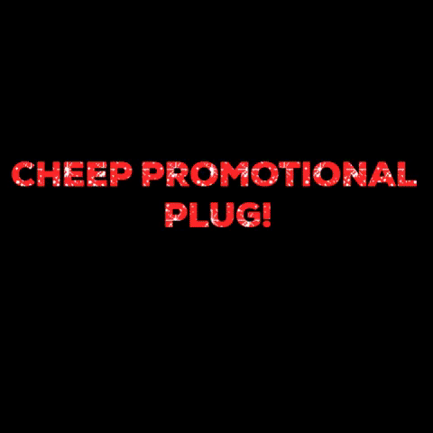 cheep promotional plug GIF