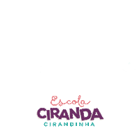 CIRANDACIRANDINHA ciranda cirandacirandinha escolaciranda Sticker