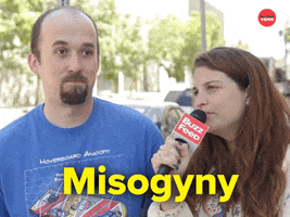 Misogyny GIF by BuzzFeed