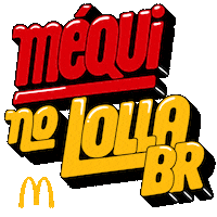Mcdonalds Lollapalooza Sticker by Arcos Dorados