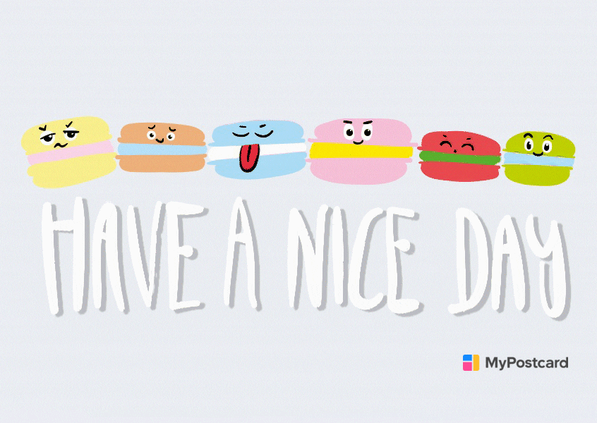 Have A Nice Day GIF by MyPostcard