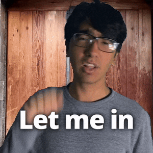 Let Us In GIF