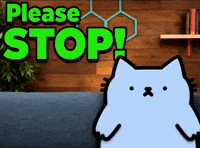 Please Stop GIF