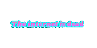 Dead Internet Sticker