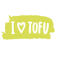 Love Tofu Sticker by Mercy For Animals