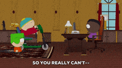 demanding eric cartman GIF by South Park 
