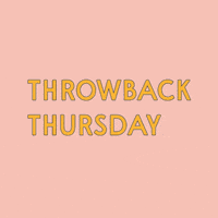 Text gif. The text, "Throwback Thursday" flashes in a variety of colors.