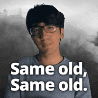 Recurring Same Old Same Old GIF