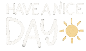 Happy Have A Nice Day Sticker