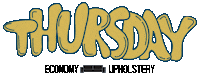 Thursday Sticker by Economy Upholstery