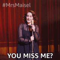 You Miss Me Season 4 GIF by The Marvelous Mrs. Maisel