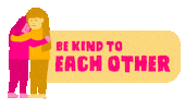 Be Kind Hug Sticker