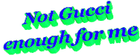 not enough gucci Sticker by AnimatedText