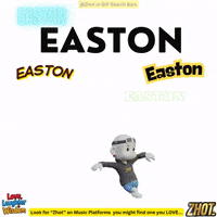 Easton GIF by Zhot