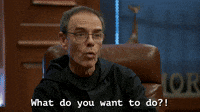 What Do You Want To Do?!