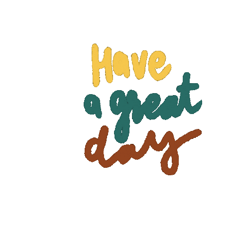 Have A Great Day Sticker