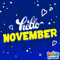 First Of The Month November GIF by Lucas and Friends by RV AppStudios