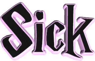 Sick Slang Sticker by GIPHY Text