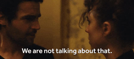 We Are Not Talking About That