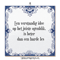 Moment Wijsheid Sticker by Tegelspreuken.nl
